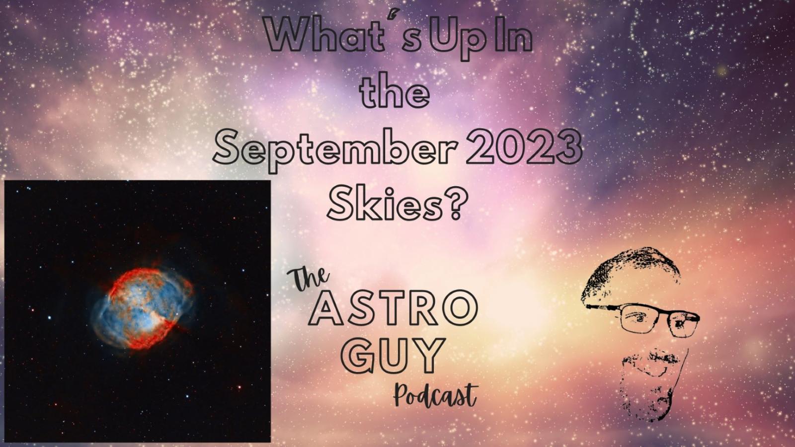 New Podcast Episode What s Up in the September 2023 Skies